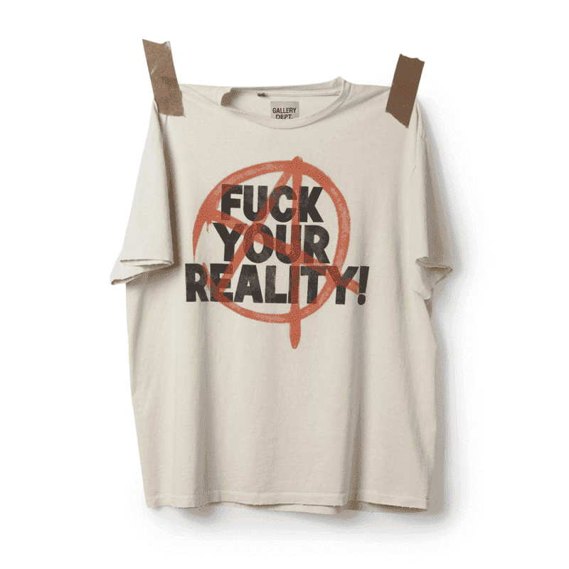 GALLERY DEPT. WORK IN PROGRESS FUCK YOUR REALITY TEE - WHITE